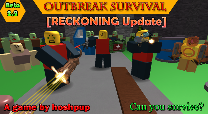 Roblox Outbreak Survival Outbreak Survival 2 2 Reckoning Update - roblox zombies vs humans
