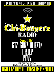 CHI-BANGERZ RADIO 03/10 (RECAP)