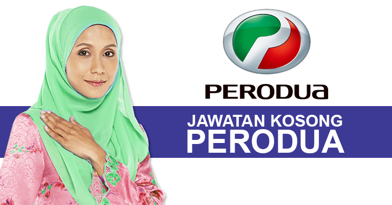 Jawatan Kosong di Perodua - JOBCARI.COM  JAWATAN KOSONG 