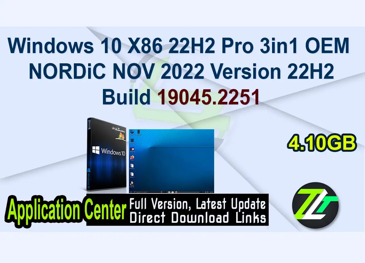 Windows 10 X86 22H2 Pro 3in1 OEM NORDiC NOV 2022 Version 22H2 Build 19045.2251