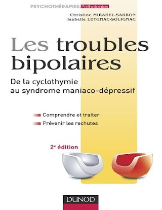 Les troubles bipolaires. De la cyclothymie au syndrome maniaco-dépressif.pdf 