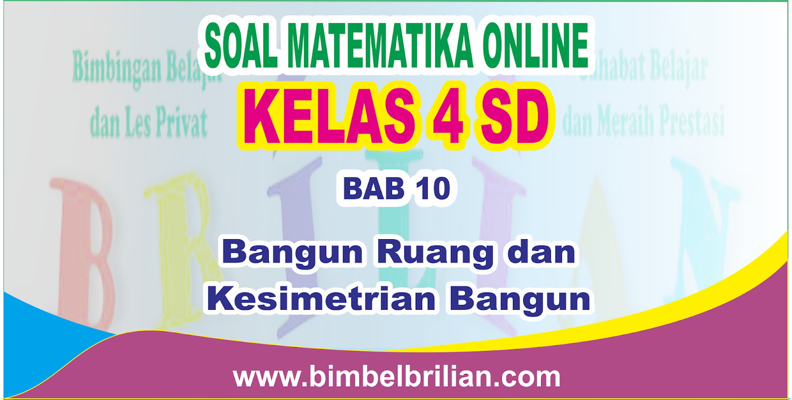 Soal Matematika Online Kelas 4 Sd Bab 10 Bangun Ruang Dan