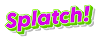 Splatch