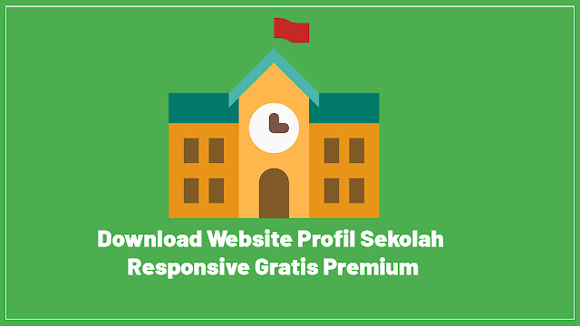 Download Website Profil Sekolah Responsive Gratis Premium