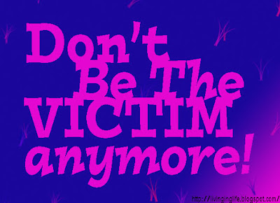 http://believeinnewme.blogspot.com/2015/07/quit-being-victim.html