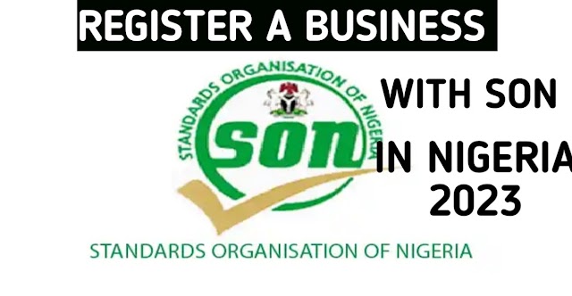 How to Register Your Business with SON in Nigeria 2023