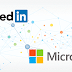 Wow.. Microsoft Membeli LinkedIn Lebih Dari 348 Triliun Rupiah