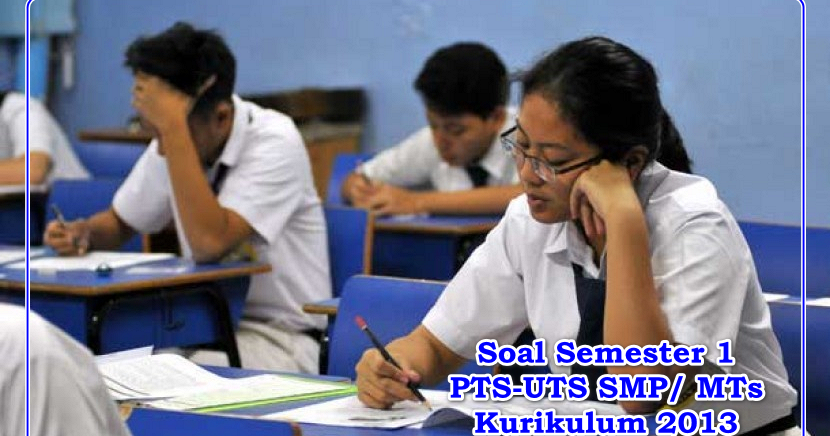 Soal PTS/ UTS Bahasa Indonesia Kelas 8 Semester 1 Tahun 2019 | Arsip