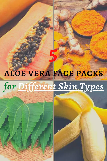 Aloe Vera Face Packs For Different Skin Types