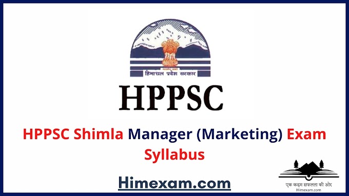 HPPSC Shimla  Manager (Marketing) Exam Syllabus