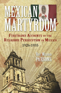 Mexican Martyrdom - Wilfrid Parsons