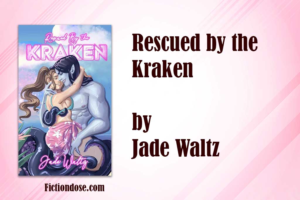 You are currently viewing Rescued by the Kraken PDF & EPUB by Jade Waltz