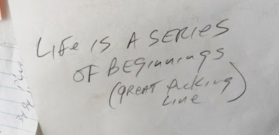 Another incredible line! It reminds me of what Billy Joel sang in the song "Say Goodbye To Hollywood"... "Life is a series of hello's and goodbye's... I'm afraid it's time for goodbye again!" Love this song AND that line! These two always slap me in the back of the head... to remind me to just say "fuck it!"... try it again!! Remember... nothing in this life matters... try your best to forget the fuck up you just had... and try and try again until you get there!! Beginnings... are the fucking best!!