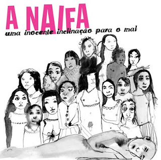 A Naifa - Uma Inocente Inclinação Para o Mal