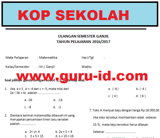  ini dalam bentuk pilihan ganda yang sanggup dipakai untuk latihan UKK soal matematika kelas 7 semester 1 & 2 dan kunci balasan Kurikulum 2013 Tahun 2018