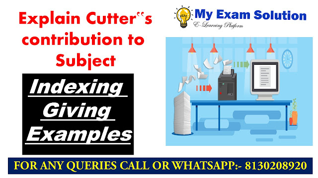 explain any indexing process with example,exhaustivity and specificity in indexing, subject indexing example, state the original principles of subject indexing given by c.a. cutter, what is subject indexing used for electrical, what is indexing in library science, slic indexing, types of indexing in library science,