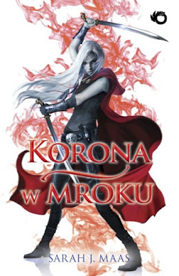 Sarah J. Maas "Korona w mroku"