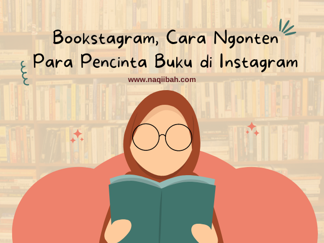 Bookstagram, Cara Ngonten Para Pencinta Buku di Instagram