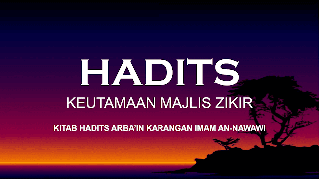 HADITS KEUTAMAAN MAJLIS ZIKIR