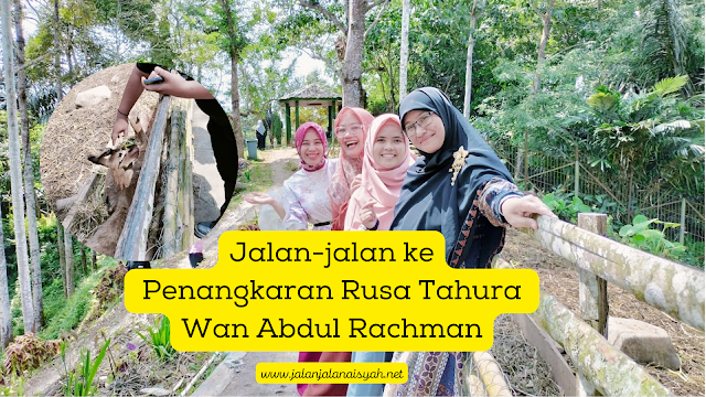 Penangkaran Rusa Tahura Wan Abdul Rachman