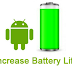 Tips to Increase Battery Life on Android Phones and Tablet