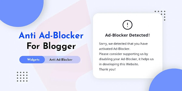 Implement Robust Anti Ad Blocker to Blogger site 