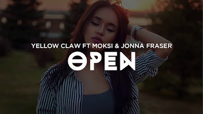 Arti Lirik Lagu Open - Yellow Claw