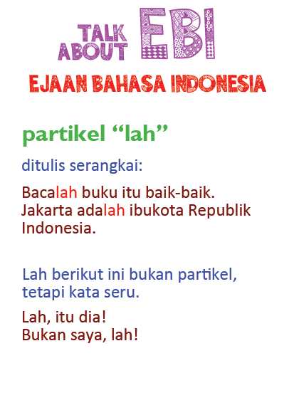 penulisan partikel lah dan kata seru lah