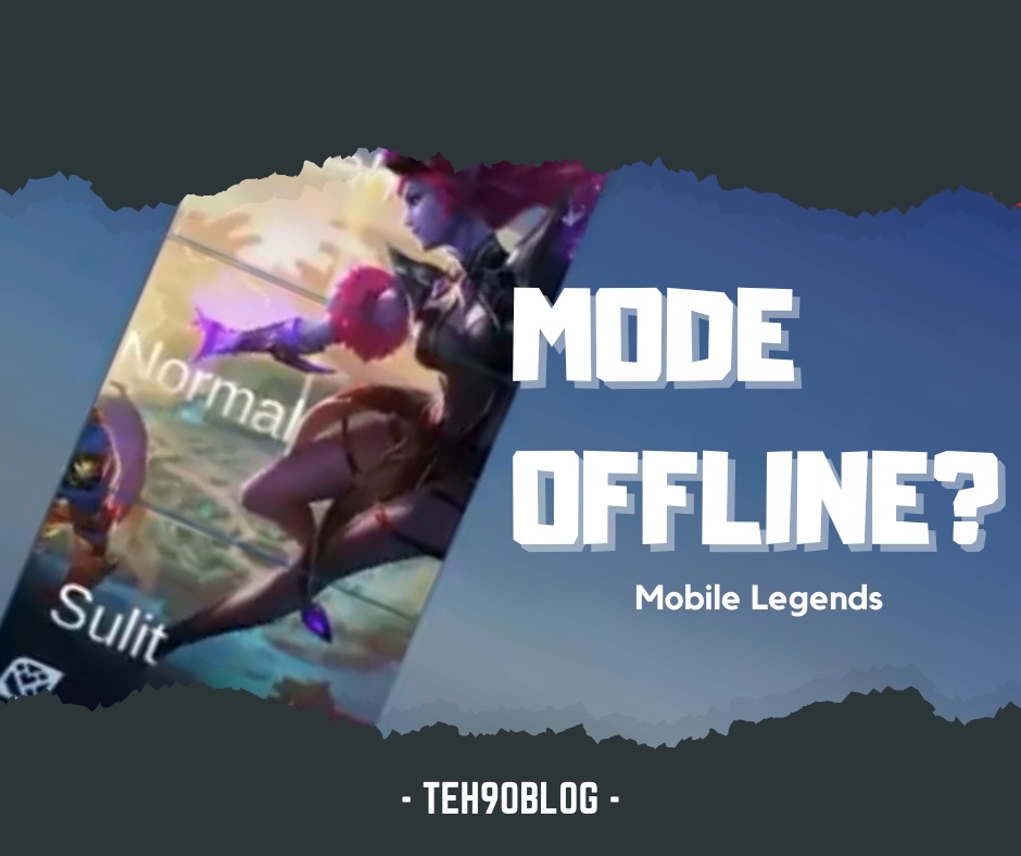 Mode Offline Mobile Legends