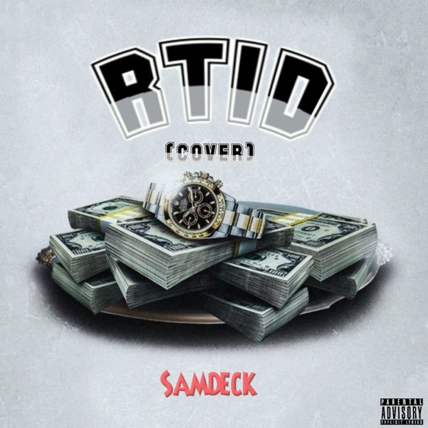 Samdeck - RTID (Rich Till I Die) Cover Mp3 Download