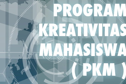 Contoh-Contoh PKM (Program Kreatifitas Mahasiswa)