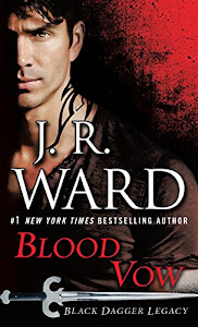 Blood Vow: Black Dagger Legacy (English Edition)