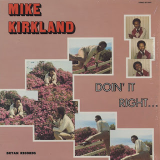 Mike James Kirkland "Doin' It Right" 1973 US Soul Funk gem (Best 100 -70’s Soul Funk Albums by Groovecollector)