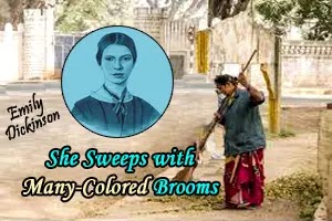 She Sweeps with Many-Colored Brooms | Emily Dickinson | Critical Analysis