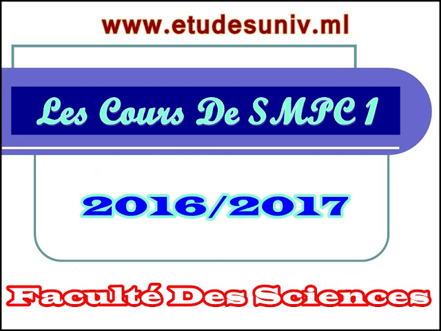 Les Cours de SMPC 1 : Analyse 1, algèbre 1, ATOMISTIQUE, thermochimie s1, thermodynamique, MÉCANIQUE DU POINT s1, 