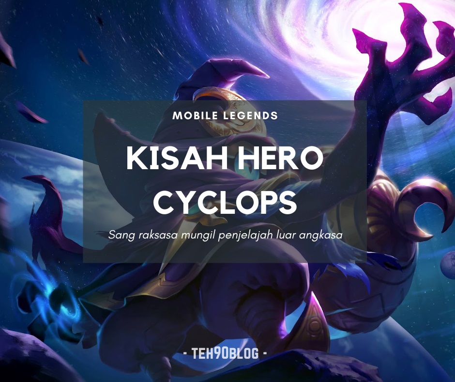 Kisah Hero Cyclops Mobile Legends
