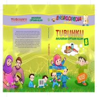  Ensiklopedia Anak Muslim Jilid 8: Tubuhku - Anugerah Ciptaan Allah  