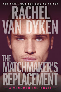 The Matchmaker's Replacement by Rachel Van Dyken 