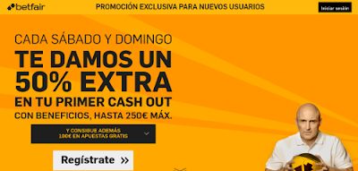 betfair 250 euros cash out + 100 bienvenida fines semana