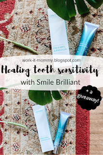 How I'm healing my tooth sensitivity with Smile Brilliant + a giveaway on Work it Mommy blog