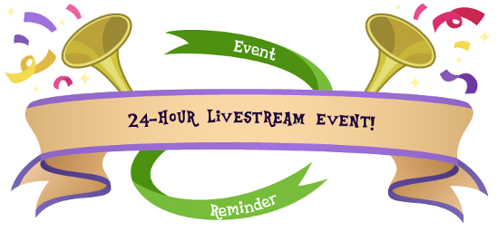 Event 24-hour livestream event! reminder