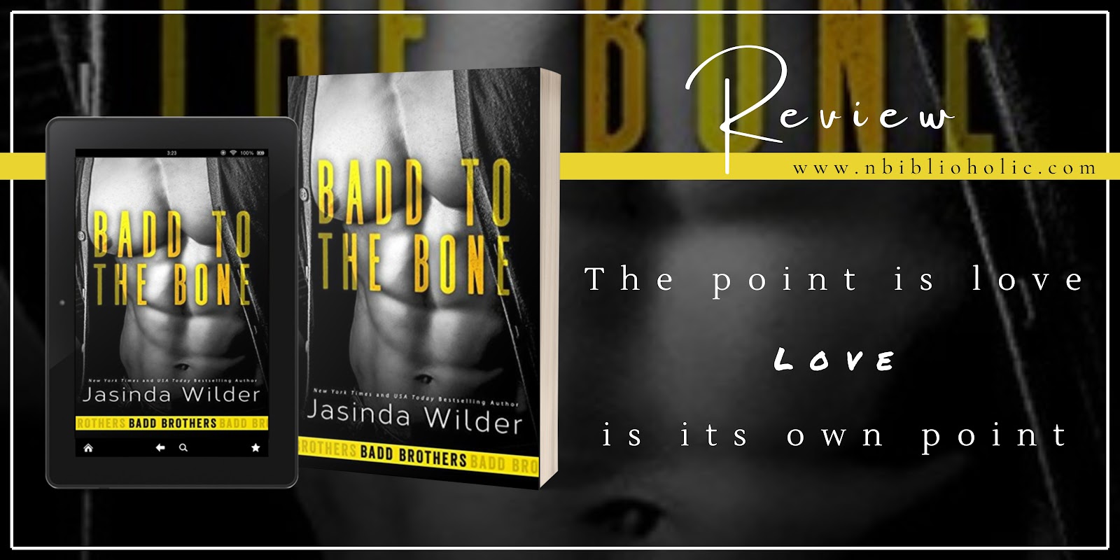 Badd to the Bone by Jasinda Wilder