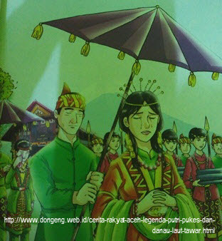 Cerita Rakyat Aceh - Legenda Putri Pukes dan Danau Laut Tawar