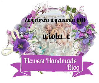 http://flowershandmadeblog.blogspot.com/2016/12/wyniki-wyzwania-01.html