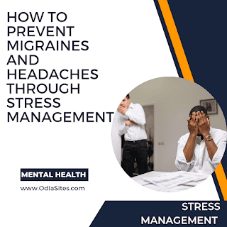 Prevent Migraines and Headaches by Managing Stress