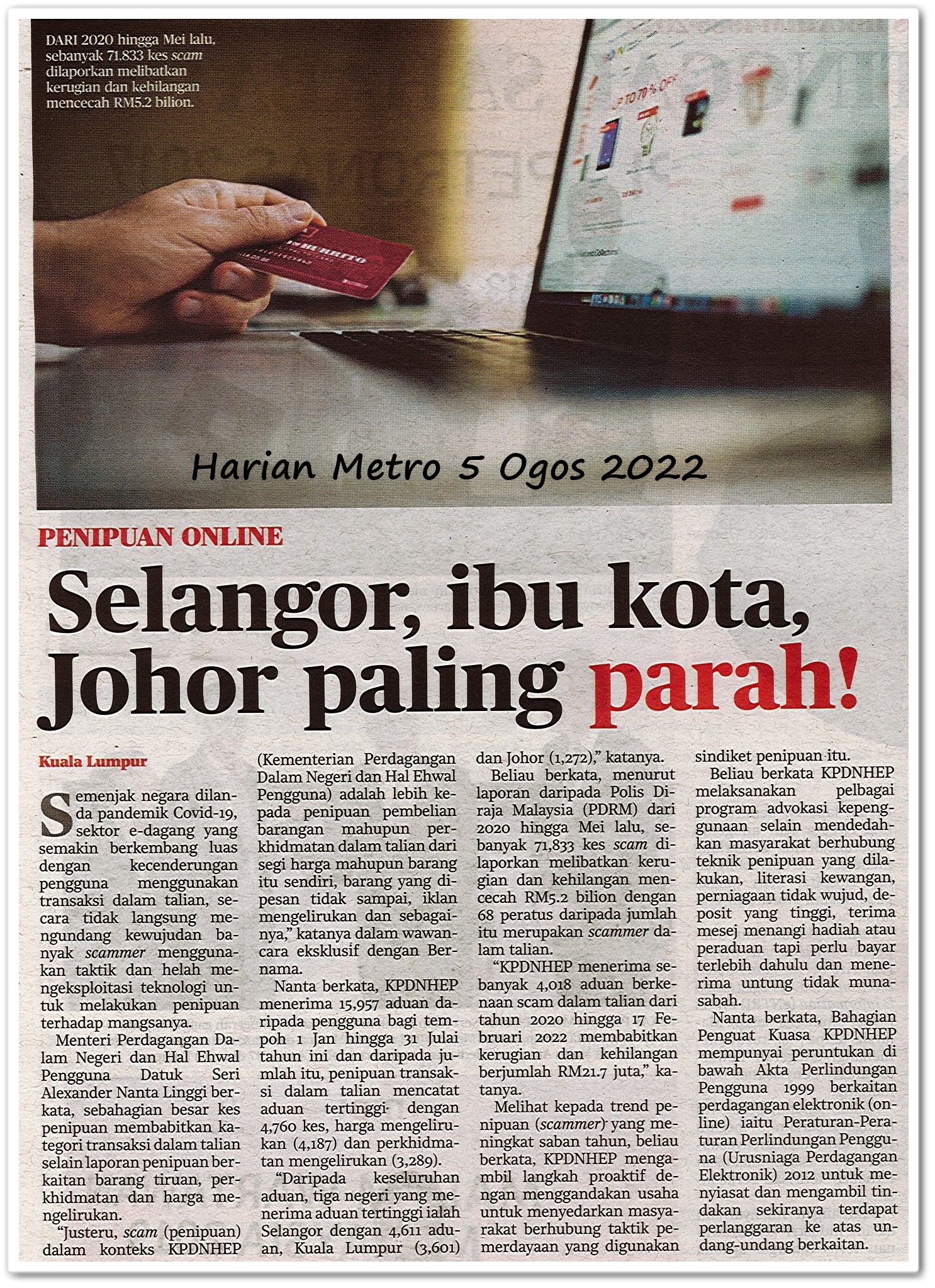 Selangor, ibu kota, Johor paling parah! ; Penipuan online - Keratan akhbar Harian Metro 5 Ogos 2022