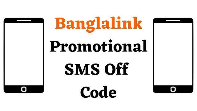Banglalink Promotional SMS Off Code - BNTW