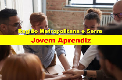 Oportunidades para Jovem Aprendiz na Região Metropolitana e Serra Gaúcha