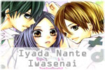 Iyada Nante Iwasenai