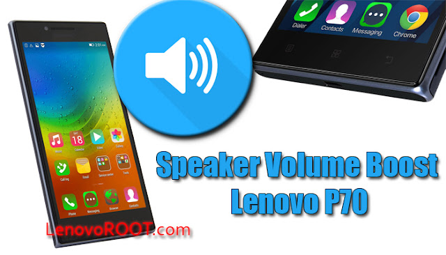 volume boost lenovo p70 mediatek